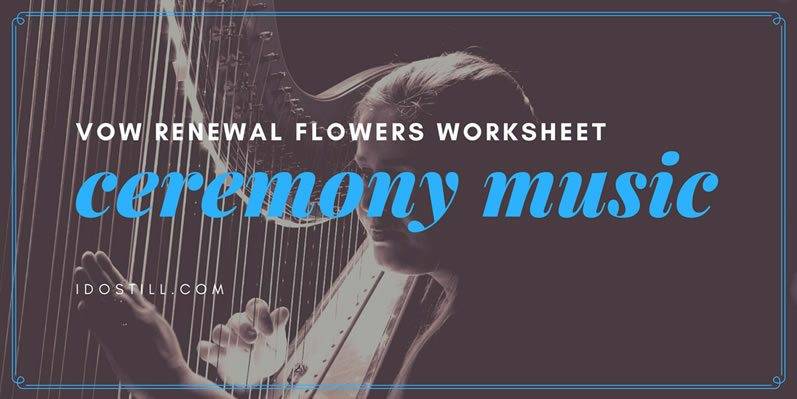 Vow Renewal Ceremony Music Worksheet
