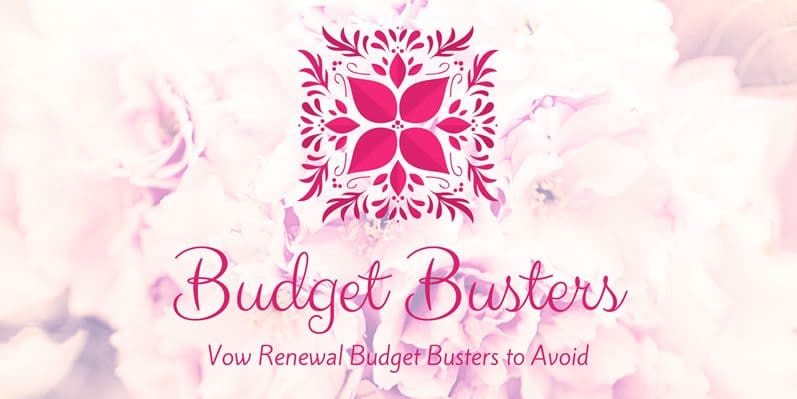 budget-busters Vow Renewal Budget Busters to Avoid