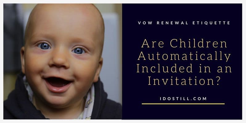 Are Children Included in a Vow Renewal Invitation?