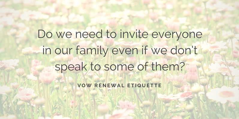 Do we need to invite everyone in our family even if we don't speak to some of them?