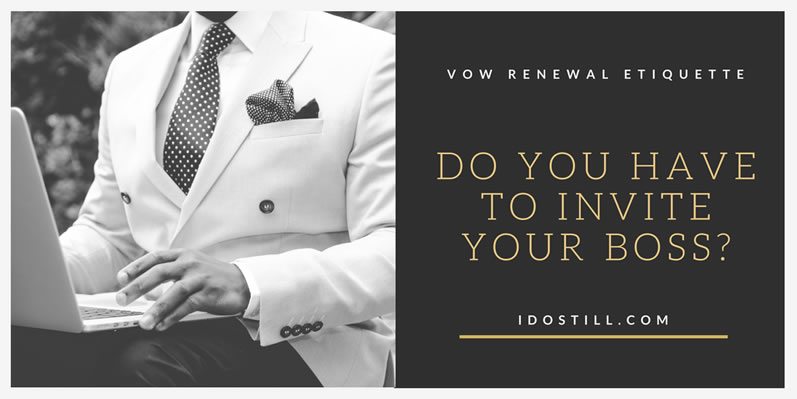 Do you have to invite your boss?