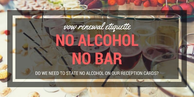 Do we need to state no alcohol on our reception cards?