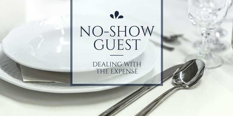 How do we avoid the expense of no-show guests?