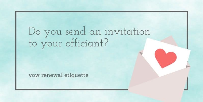 Do you send an invitation to your officiant?