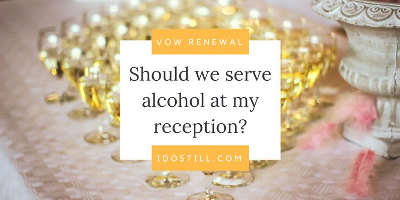 Should we serve alcohol at my reception?