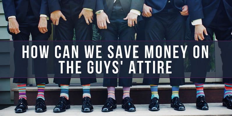 How Can We Save Money on the Guys' Attire