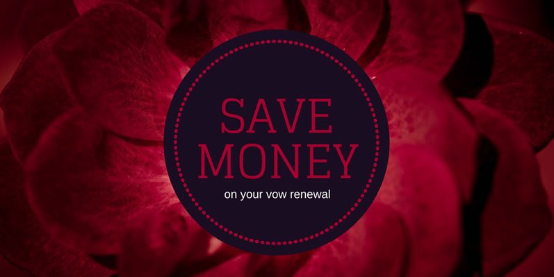 Save Money on Your Vow Renewal