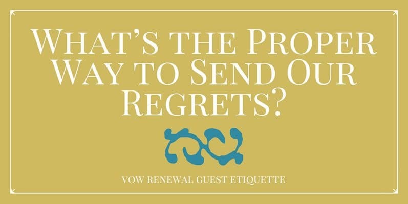 How to Politely Send Regrets for a Vow Renewal Invitation