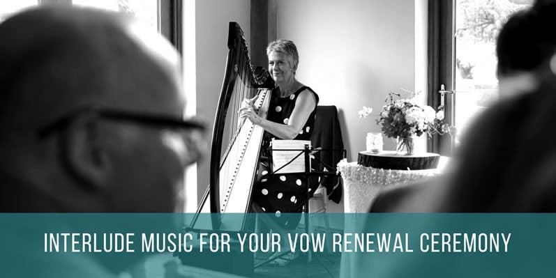 Interlude Music for Your Vow Renewal Ceremony