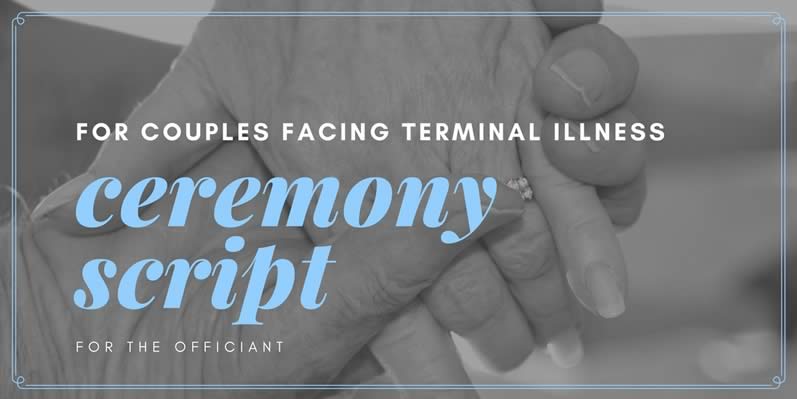 vow renewal ceremony script for couples facing a terminal illness