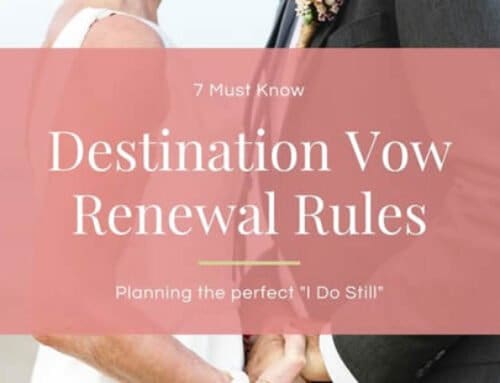 7 Must-Know Rules for Planning a Perfect Destination Vow Renewal