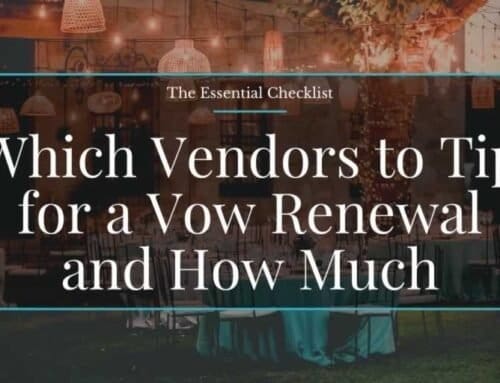 Vow Renewal Vendor Tipping Guide: Who to Tip and How Much