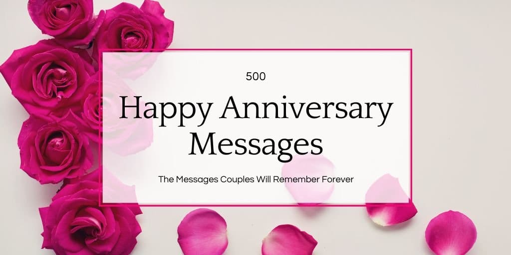 500 Happy Anniversary Messages