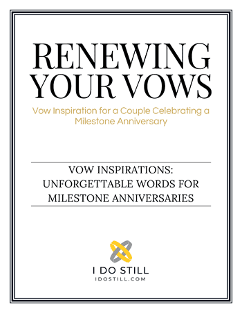 Selecting Your Vows - Vows for Your Milestone Anniversary eBook