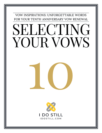Get Your copy of the 10th Anniversary Vow Inspiration eBook