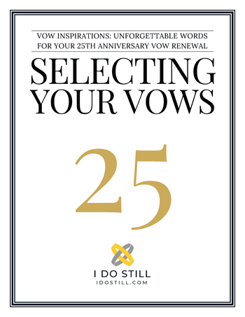 Selecting Your Vows - Vows for Your 25th Anniversary eBook